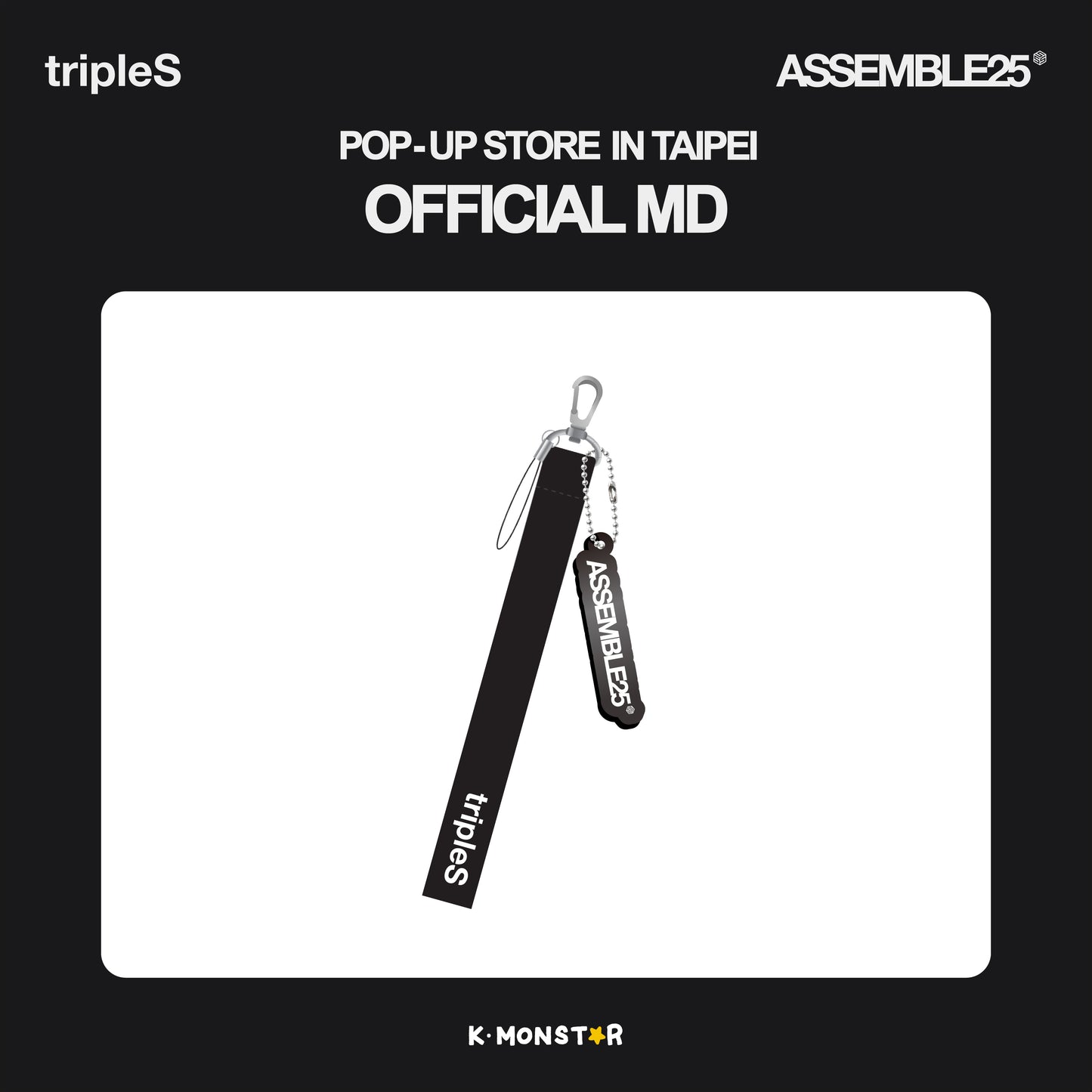 tripleS <ASSEMBLE25> | POP-UP STORE in TAIPEI x K-MONSTAR | LIGHT STICK STRAP