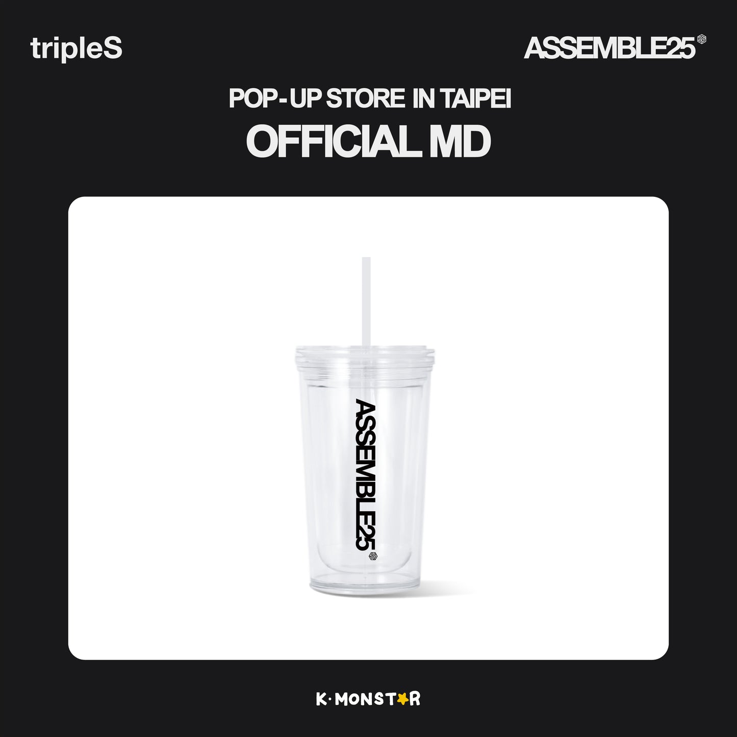 tripleS <ASSEMBLE25> | POP-UP STORE in TAIPEI x K-MONSTAR | COLD CUP