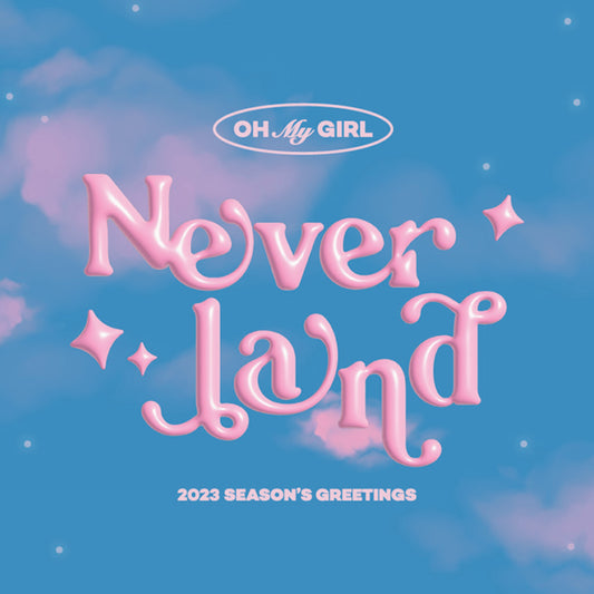 OH MY GIRL | 2023 SEASON'S GREETINGS - Never Land