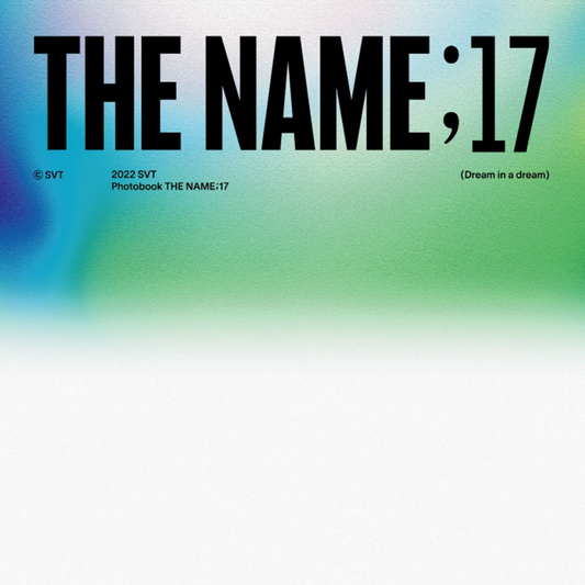 SEVENTEEN | 2022 PHOTOBOOK THE NAME ;17