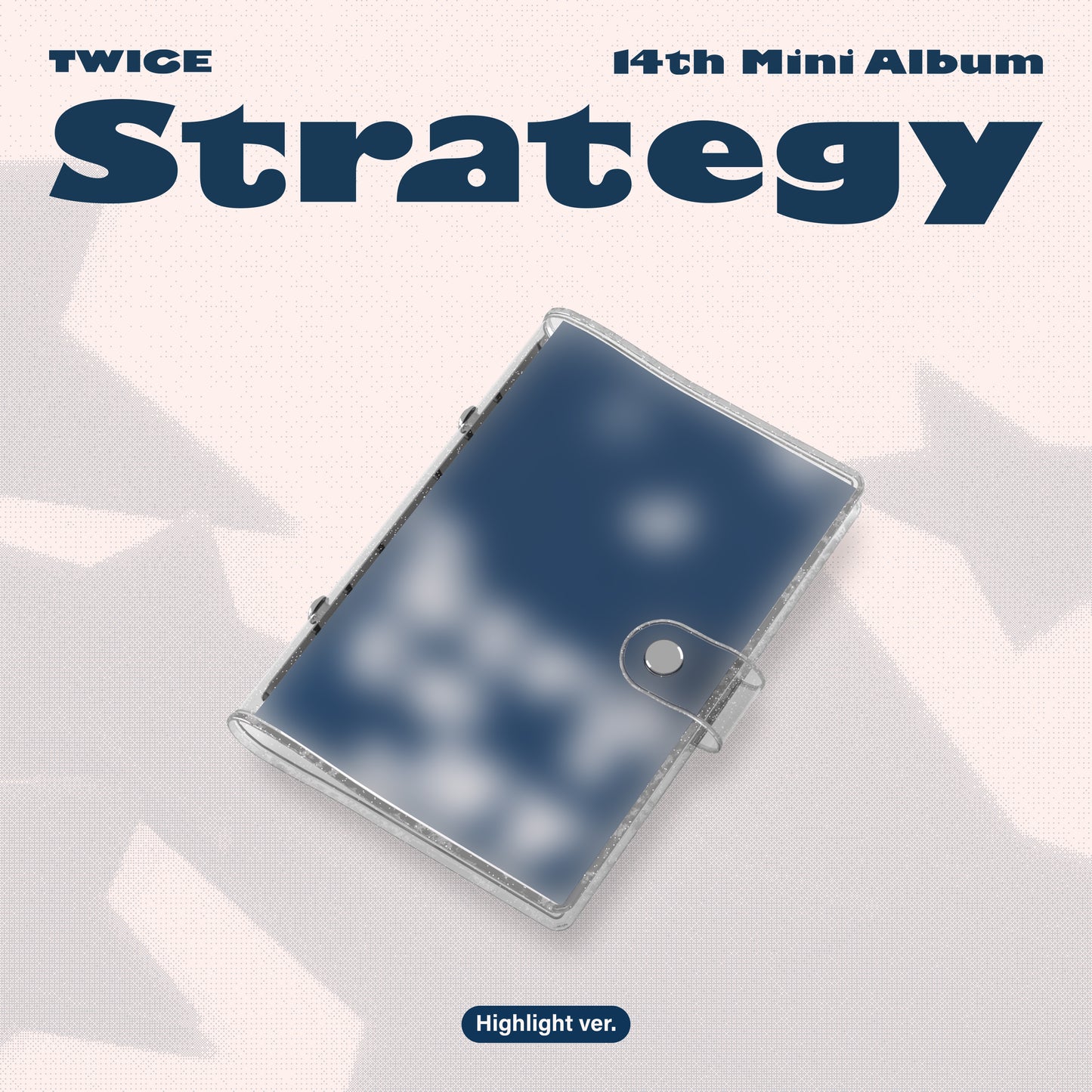 TWICE | 14th Mini Album | STRATEGY (Highlight ver.)