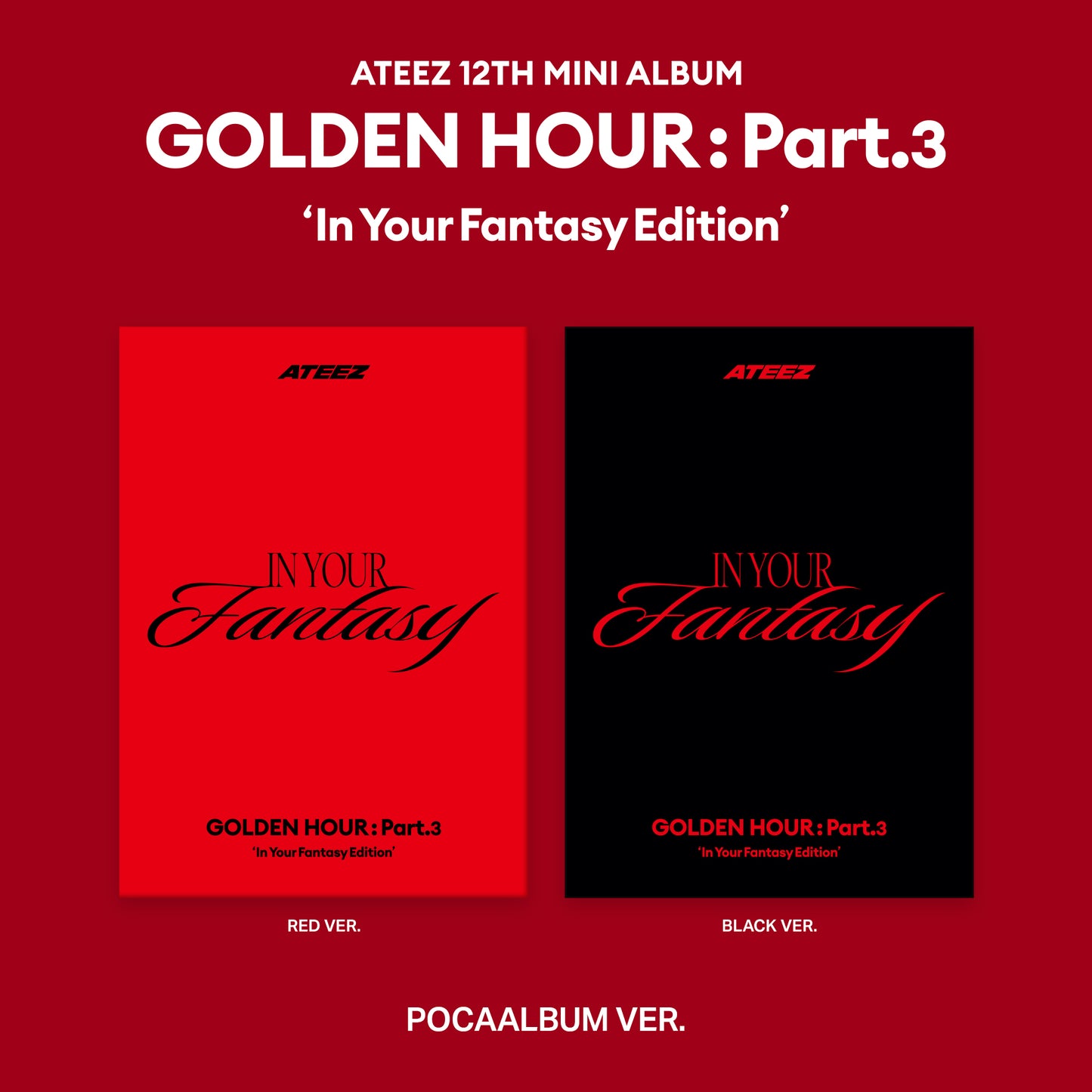 ATEEZ | [GOLDEN HOUR : Part.3 ‘In Your Fantasy Edition’] (1Poca)