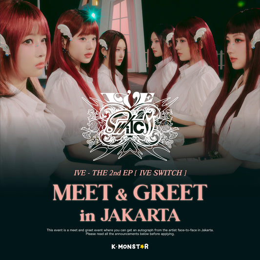 IVE | IVE SWITCH [MEET & GREET in JAKARTA]