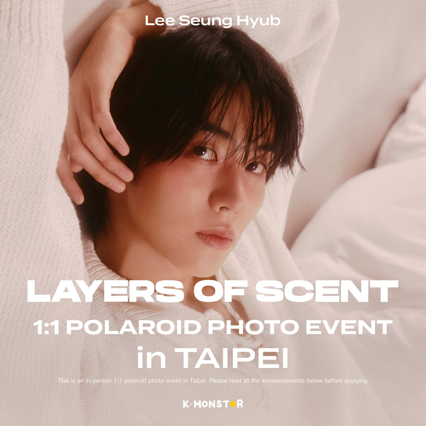 Lee Seung Hyub | LAYERS OF SCENT [POLAROID PHOTO EVENT - TAIPEI]