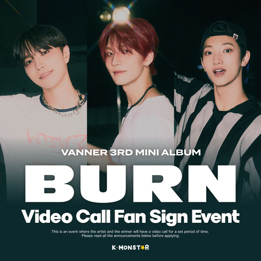 [241126] VANNER | BURN [VIDEO CALL FAN SIGN EVENT]