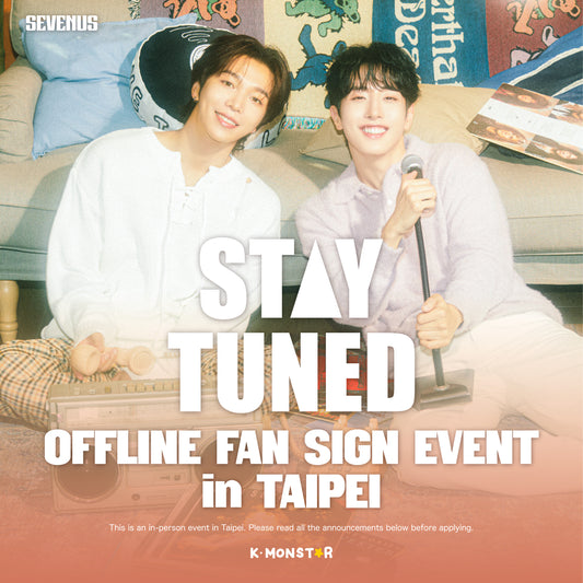 [250323] SEVENUS | STAY TUNED [OFFLINE FAN SIGN EVENT - TAIPEI]