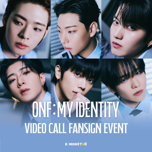 [250322] ONF | ONF:MY IDENTITY [VIDEO CALL FAN SIGN EVENT]