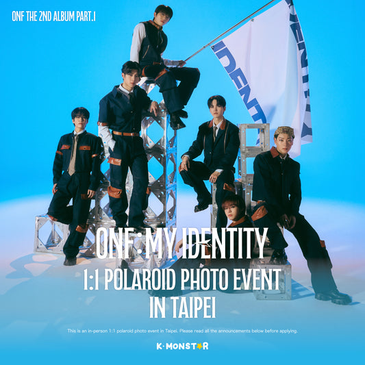 [250622] ONF | ONF:MY IDENTITY [1:1 POLAROID PHOTO EVENT - TAIPEI]