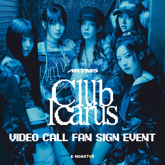 [250628] ARTMS | Club Icarus [VIDEO CALL FAN SIGN EVENT]