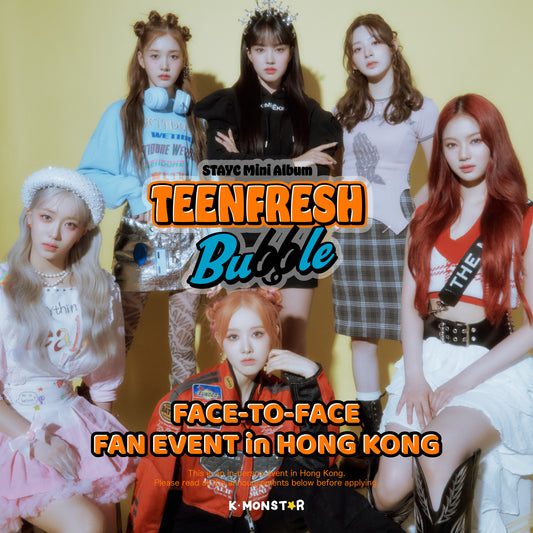STAYC | TEENFRESH [FACE TO FACE FAN EVENT in HONG KONG]