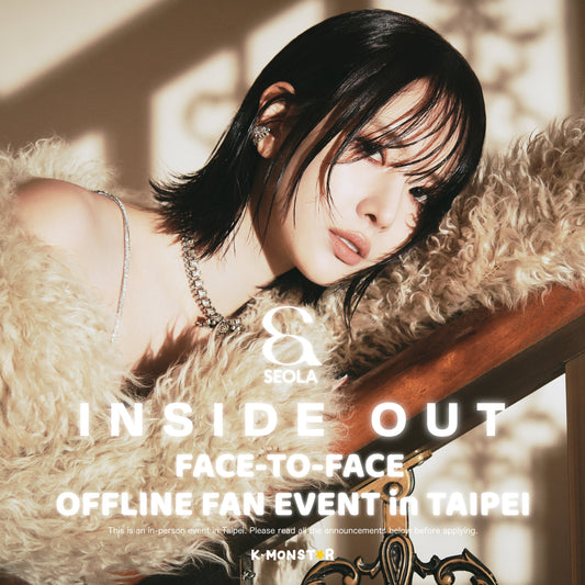 SEOLA | INSIDE OUT [FACE TO FACE OFFLINE FAN EVENT]