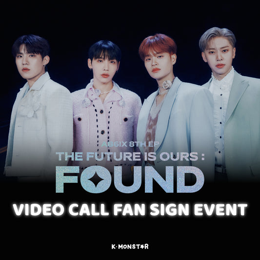AB6IX | THE FUTURE IS OURS : FOUND [VIDEO CALL FAN SIGN EVENT]