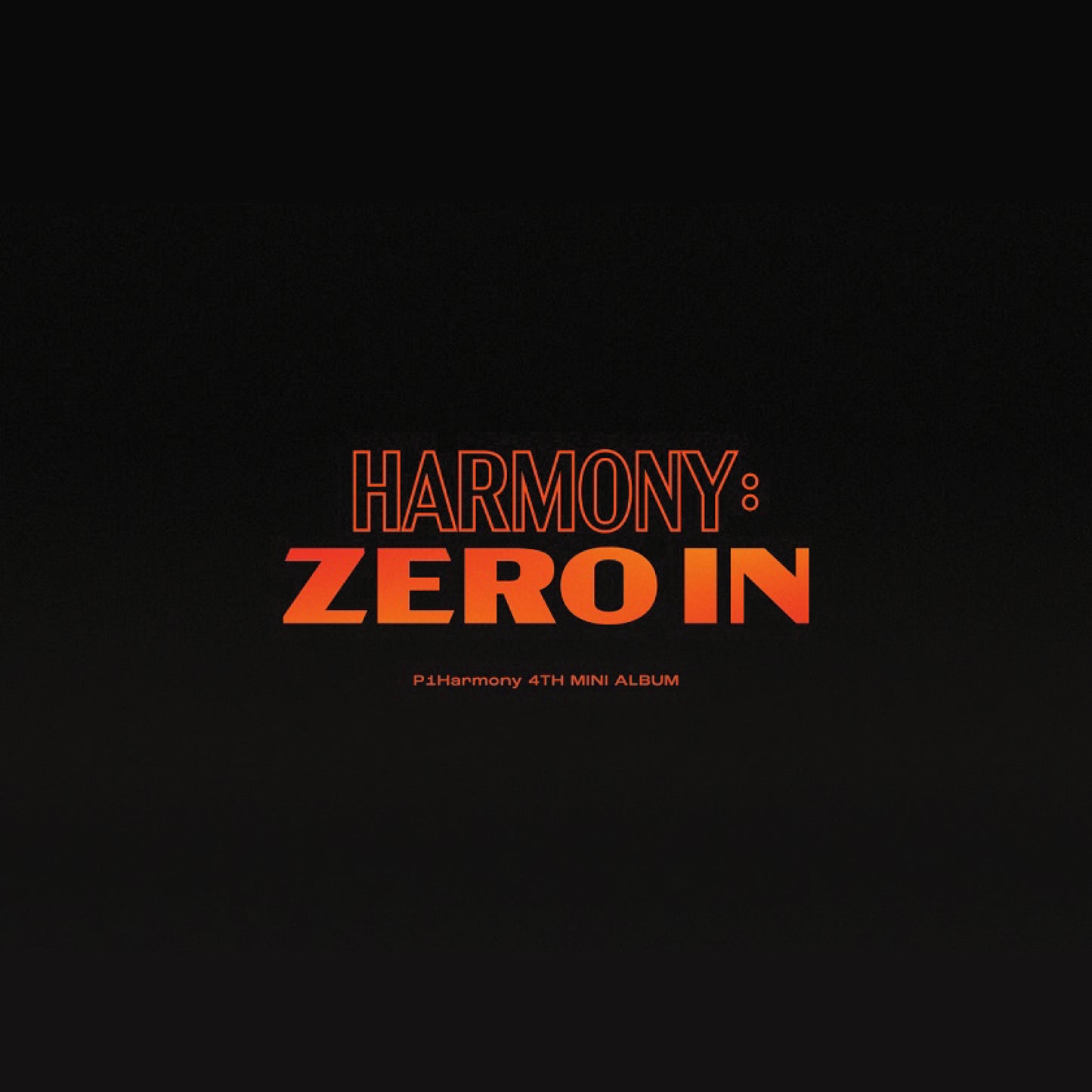 P1Harmony | 4th MINI ALBUM | HARMONY : ZERO IN