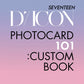 SEVENTEEN | DICON PHOTOCARD 101 : CUSTOM BOOK